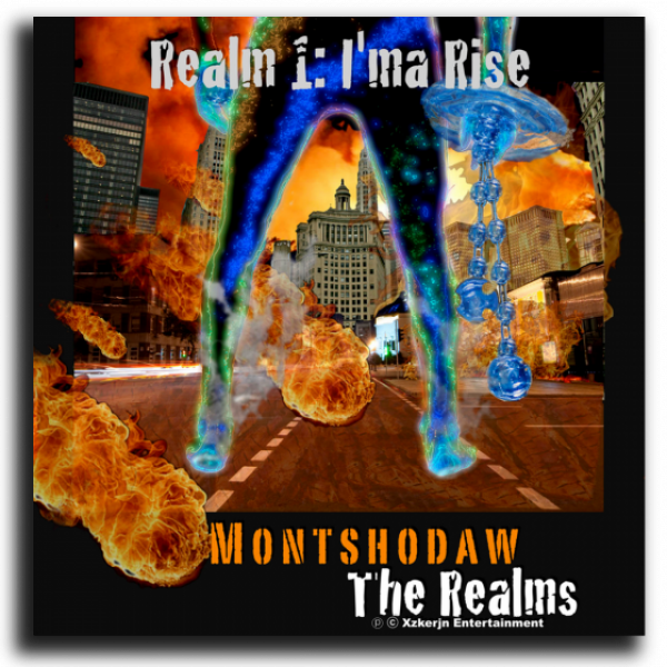 Montshodaw / The Realms... Realm 1: I'ma Rise (Digital Album)